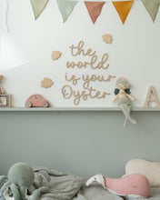 Load image into Gallery viewer, The World Is Your Oyster Wooden Wall Art Sign