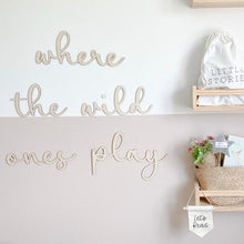 Load image into Gallery viewer, Where The Wild Ones Play Wooden Wall Sign