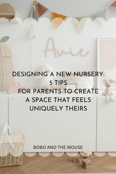 Designing a New Nursery: 5 Tips for Parents to Create a Space That Feels Uniquely Theirs