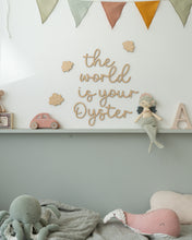 Load image into Gallery viewer, The World Is Your Oyster Wooden Wall Art Sign
