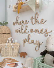 Load image into Gallery viewer, Where The Wild Ones Play Wooden Wall Sign
