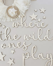 Load image into Gallery viewer, Where The Wild Ones Play Wooden Wall Sign

